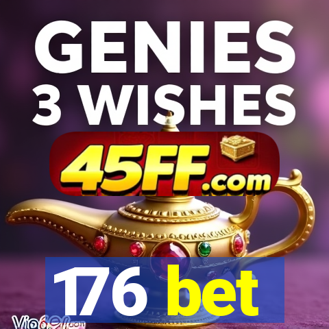 176 bet